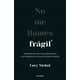 thumbnail image 1 of Libro No Me Llames Fragil Tapa Blanda, Autor Lucy Nichol, Editorial Diana Mexico, 1 of 2