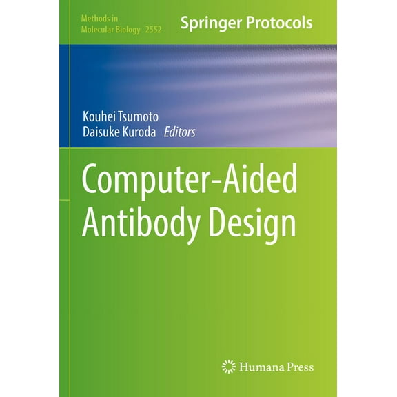 Methods in Molecular Biology Computer-Aided Antibody Design, Book 2552, (Paperback)