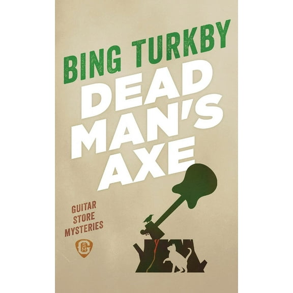 Guitar Store Mysteries Dead Man's Axe, Book 1, (Paperback)