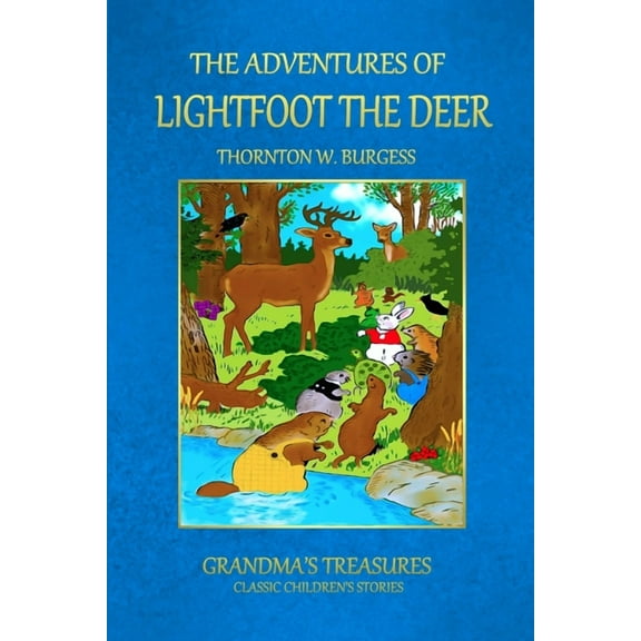The Adventures of Lightfoot the Deer, (Paperback)