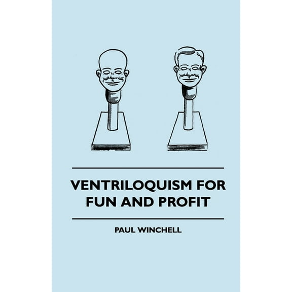 Ventriloquism for Fun and Profit, (Hardcover)