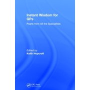 Instant Wisdom for GPS: Pearls from All the Specialities (Hardcover)