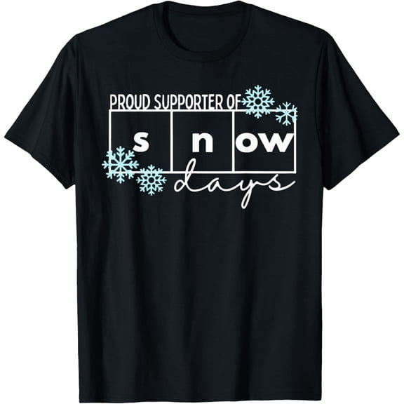 Proud Supporter of Snow Days Teacher Christmas Tee T-Shirtmen and women can wear, black, white, gifts.S,M,L,XL,2XL,3XL,2079XL
