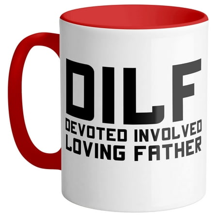 

DILF Funny Father s Day Coffee Mug 11oz Red
