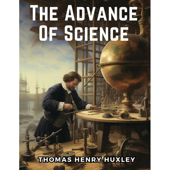 The Advance Of Science (Paperback)