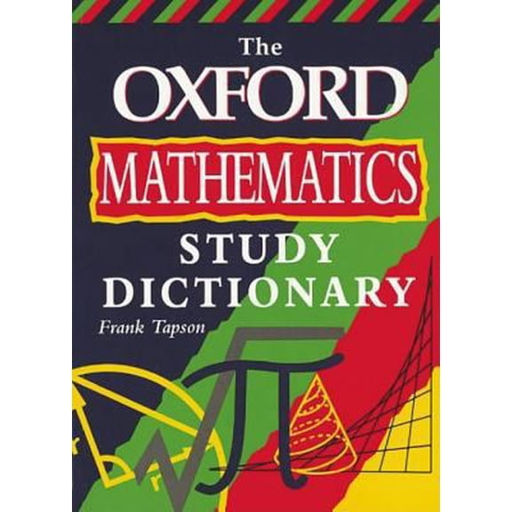 Pre-Owned The Oxford Mathematics Study Dictionary (Paperback) 0199145679 9780199145676
