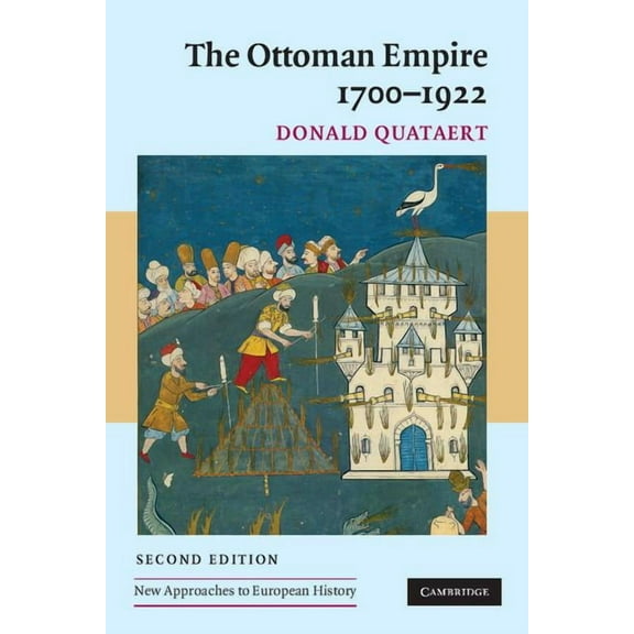 New Approaches to European History The Ottoman Empire, 1700-1922 2ed, Book 34, (Paperback)