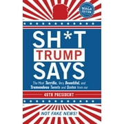 Sh*t Trump Says: Maga Edition [Hardcover - Used]
