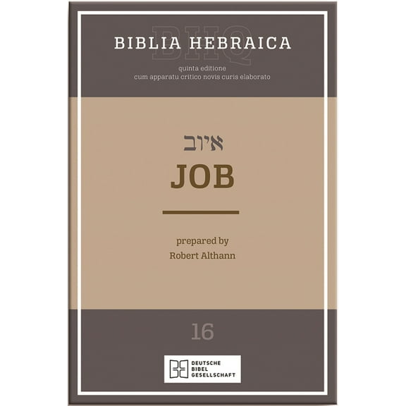 Biblia Hebraica Quinta (Bhq) Vol 16: Job, (Paperback)