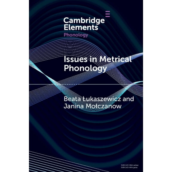 Elements in Phonology Issues in Metrical Phonology, (Paperback)