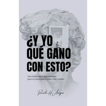¿Y yo que gano con esto?, (Paperback)