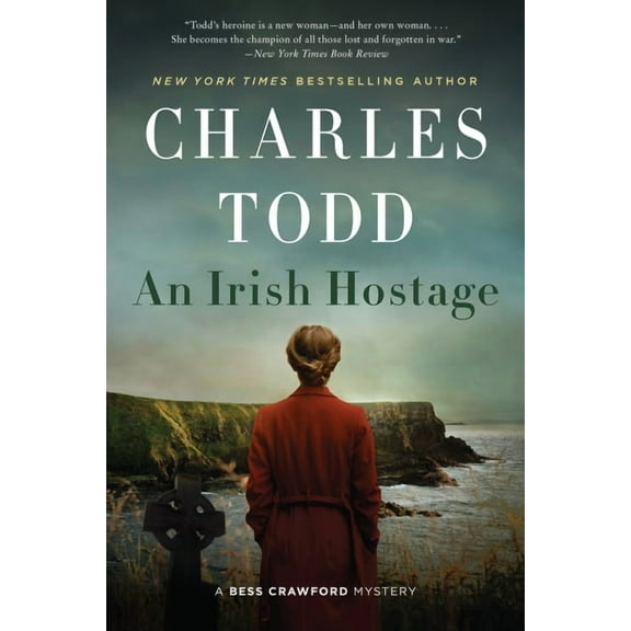 Bess Crawford Mysteries An Irish Hostage, Book 12, (Paperback)
