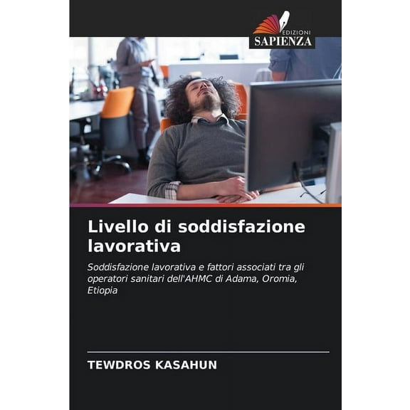 Livello di soddisfazione lavorativa, (Paperback)