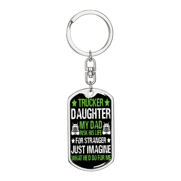 Trucker Daughter Swivel Keychain Dog Tag Stainless Steel or 18k Gold