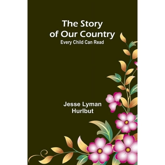 The Story of Our Country;Every Child Can Read, (Paperback)