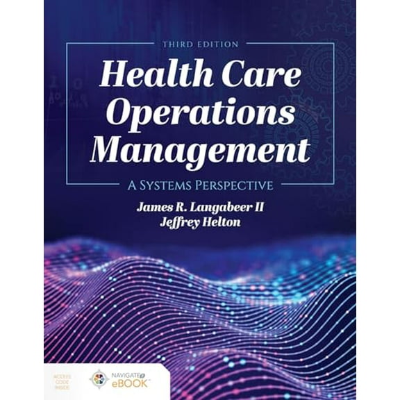 Pre-Owned Health Care Operations Management: A Systems Perspective (Paperback) 1284194140 9781284194142
