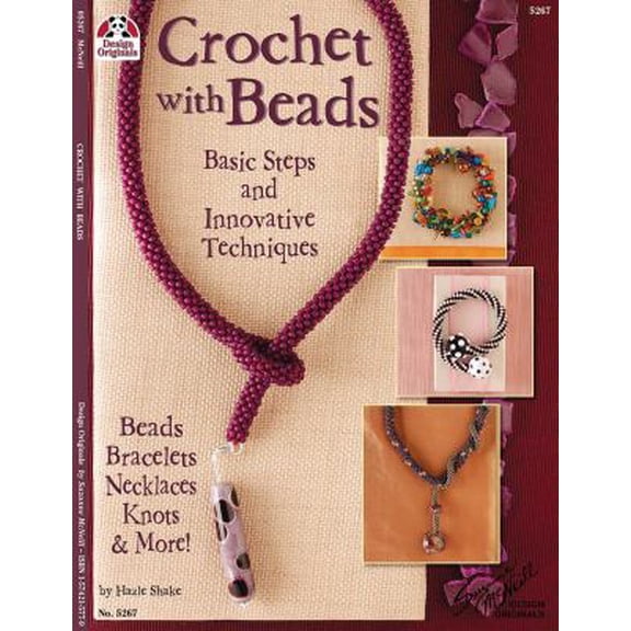 Pre-Owned Crochet with Beads: Basic Steps and Innovative Techniques (Paperback) 1574215779 9781574215779
