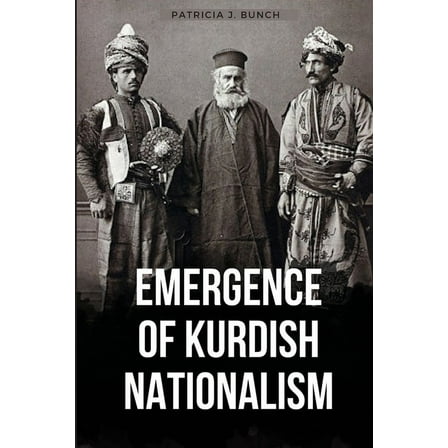 Emergence of Kurdish Nationalism (Paperback)