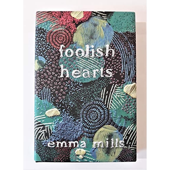 Pre-Owned Foolish Hearts, 9781250178848, 1250178843, Hardcover, First Edition edition