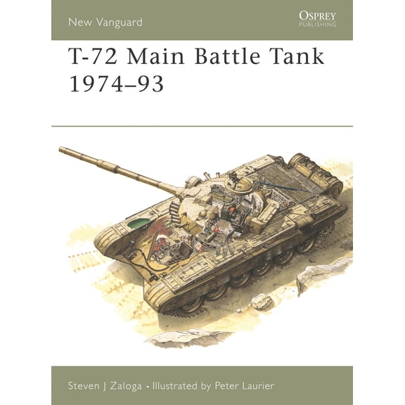 New Vanguard: T-72 Main Battle Tank 1974–93 (Paperback)