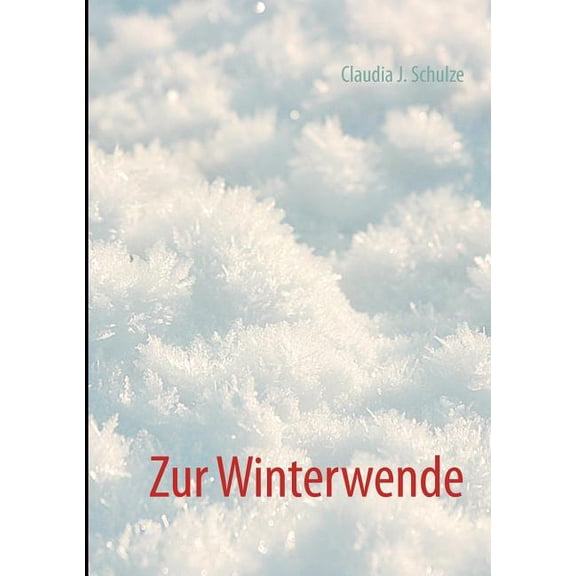 Winterwende: Kurzgeschichten und Bilder, (Paperback)
