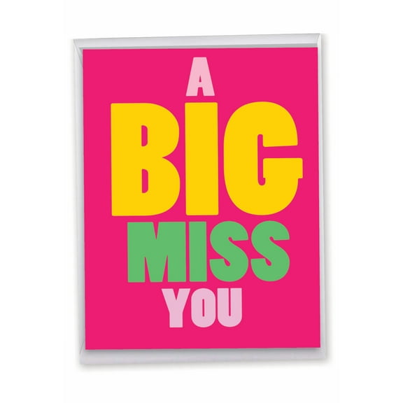 1 Jumbo Funny Miss You Greeting Card (8.5 x 11 Inch) - A Big Miss You J2733MYG