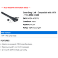 thumbnail image 2 of Outer Drag Link - Compatible with 1979 - 1986 GMC K1500 1980 1981 1982 1983 1984 1985, 2 of 2