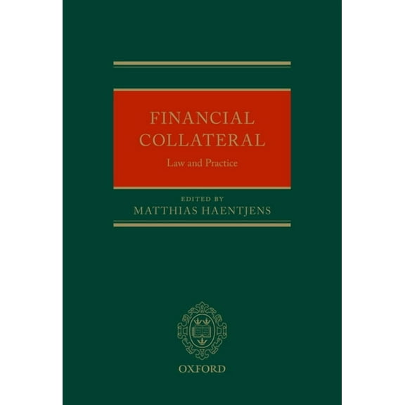 Financial Collateral: Law and Practice, (Hardcover)