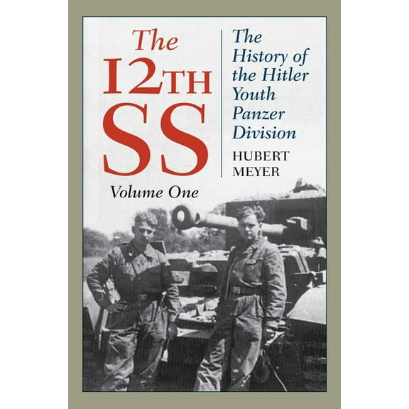 The 12th SS: The History of the Hitler Youth Panzer Division, (Paperback)