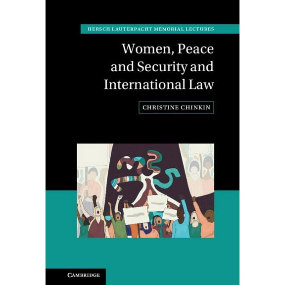 Hersch Lauterpacht Memorial Lectures Women, Peace and Security and International Law, (Hardcover)