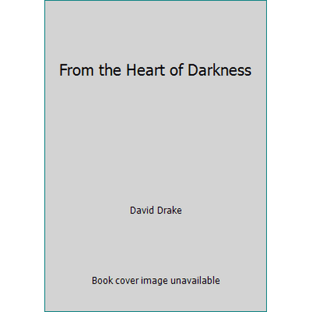 From the Heart of Darkness (Paperback) 081253607X 9780812536072