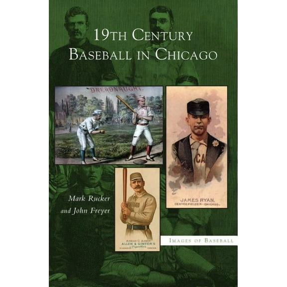 19th Century Baseball in Chicago (Hardcover)
