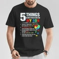 thumbnail image 2 of 5 Things You Should Know About My Son Autism Awareness T-Shirt, Inspirational Puzzle Piece Graphic Tee, Supportive Neurodiversity Advocacy Shirt for Parents, Families, and Autism, 2 of 3