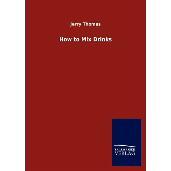 How to Mix Drinks (Paperback)