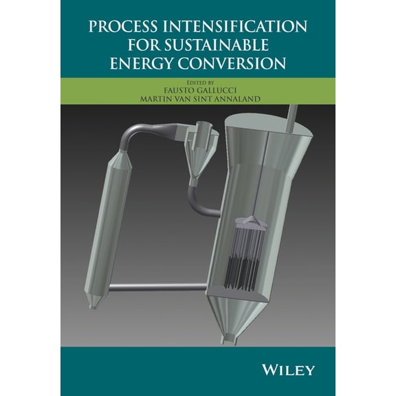 Process Intensification for Sustainable Energy Conversion (Hardcover)