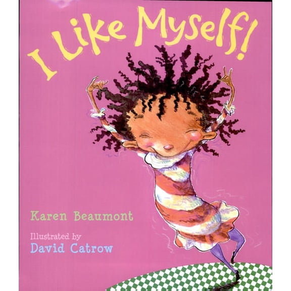 Pre-Owned I Like Myself!: A Story About Self-Esteem and Self-Acceptance, 9780152020132, 0152020136, Hardcover, 4.1.2004 edition