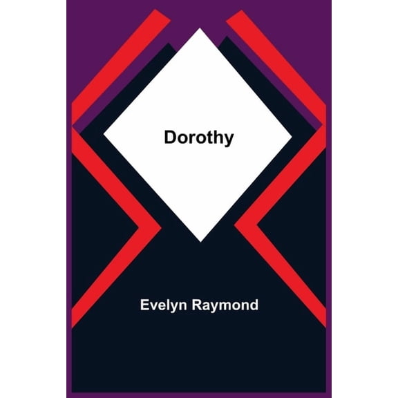 Dorothy, (Paperback)