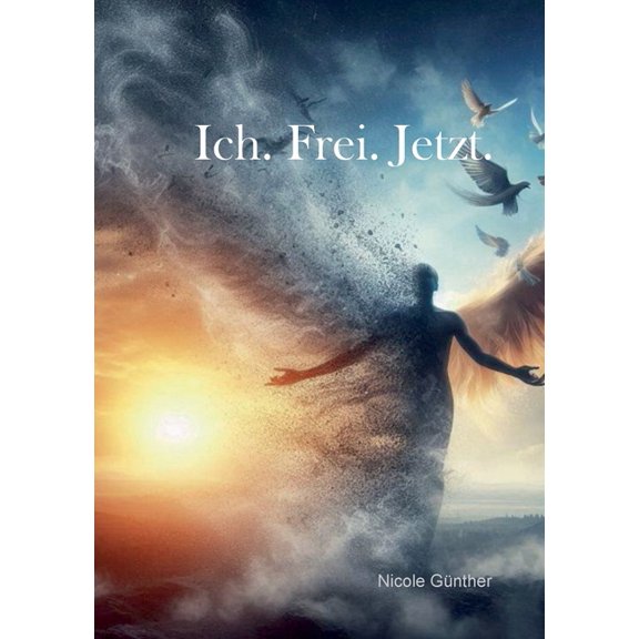 Ich. Frei. Jetzt., (Paperback)