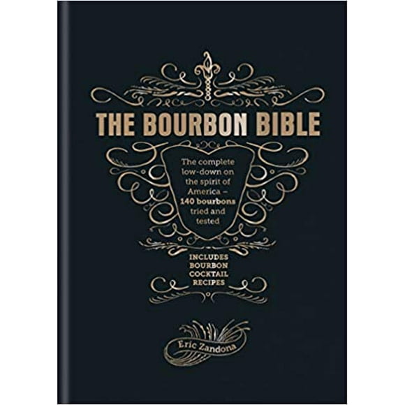 The Bourbon Bible Hardcover – May 1, 2018