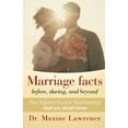 thumbnail image 2 of Marriage Facts Before, During, and Beyond: The Highest Human Relationship what you should know, 2 of 2