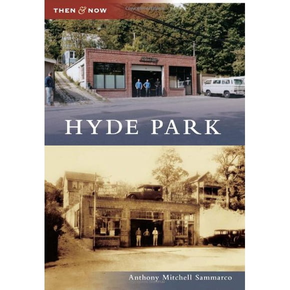 Hyde Park (Then and Now)