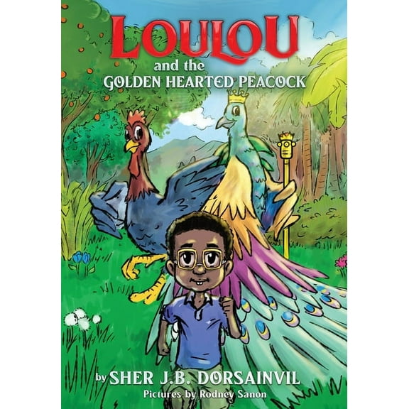 Loulou and the golden-hearted peacock, (Paperback)