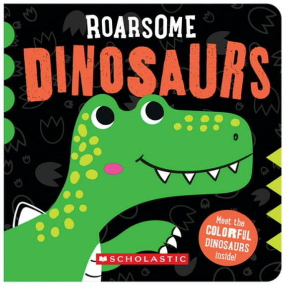 Roarsome Dinosaurs (Board Book)