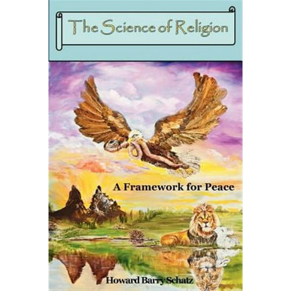 The Science of Religion: A Framework for Peace