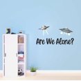 thumbnail image 3 of Are We Alone Aliens 2 Spaceships Mars Planets Outer Space Science Fiction Stranger Teddy Bear Dino Dinosaurs Tractor Trucks Airplane Holiday Decorating Ideas Wall Decal Sticker - Size: 20 In X 10 In, 3 of 5