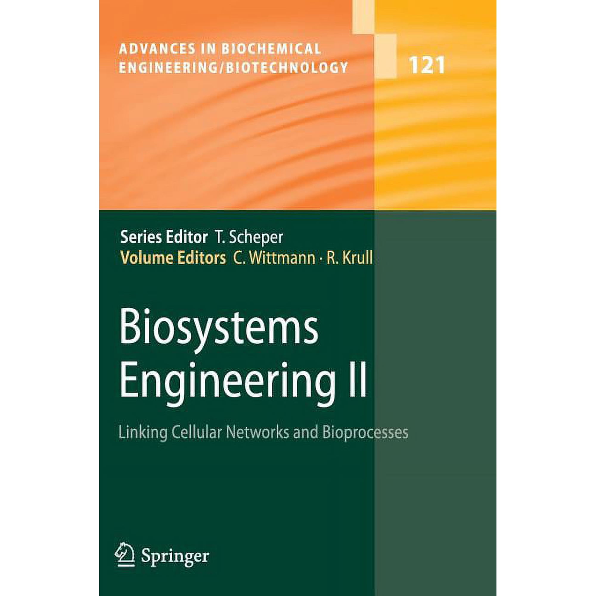 Advances in Biochemical Engineering & Bi Biosystems Engineering II: Linking Cellular Networks and Bioprocesses Book 121 (Paperback)