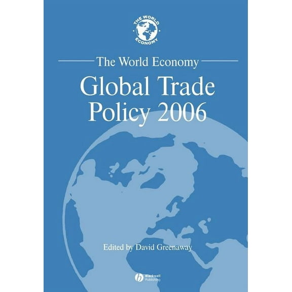 World Economy Special Issues The World Economy: Global Trade Policy 2006, Book 5, (Paperback)