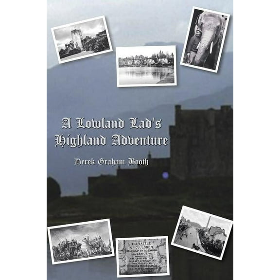 A Lowland Lad's Highland Adventure (Paperback)