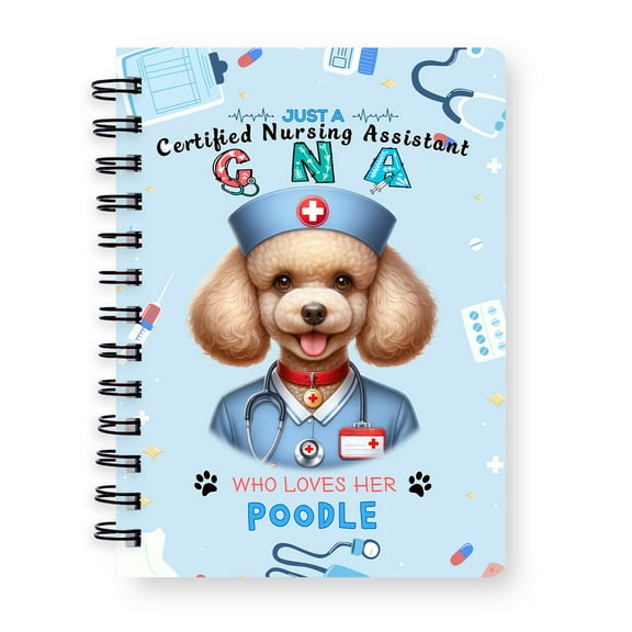 Just a Certified Nursing Assistant Cna Who Loves Her Poodle Spiral Bound Journal Poodles Dog Lover Gifts Idea 5x7in Spiral Notebook - 00003