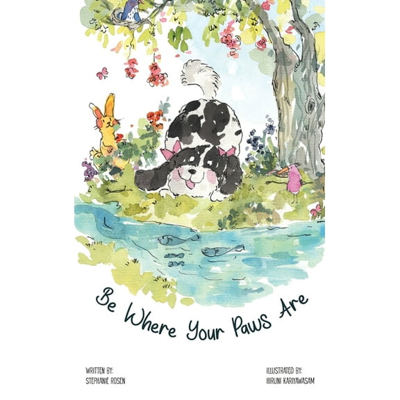 Be Where Your Paws Are, (Hardcover)